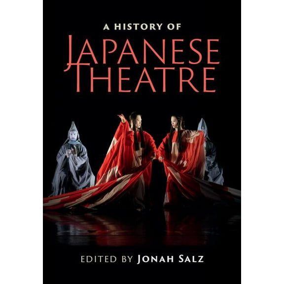 A History of Japanese Theatre, (Hardcover)