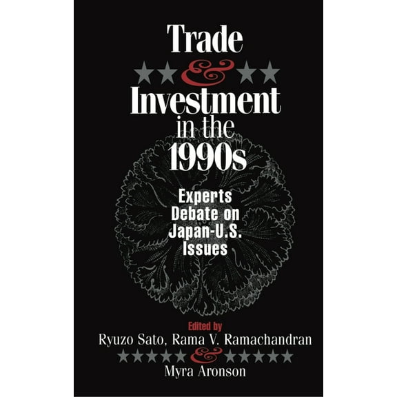Japan-U.S. Center Distinguished Lecture Trade and Investment in the 1990s: Experts Debate Japan--U.S. Issues, (Hardcover)