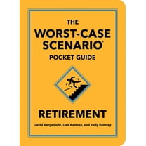 Worst-Case Scenario The Worst-Case Scenario Pocket Guide: Retirement ...