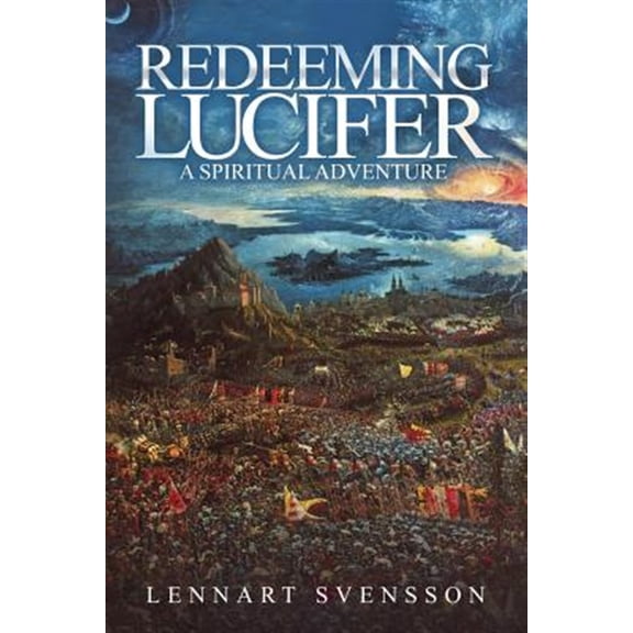 Redeeming Lucifer: A spiritual adventure