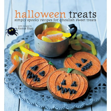 Halloween Treats : Simply spooky recipes for ghoulish sweet treats