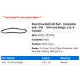 thumbnail image 2 of Main Drive Multi Rib Belt - Compatible with 1992 - 1994 Ford Ranger 2.3L 4-Cylinder 1993, 2 of 2