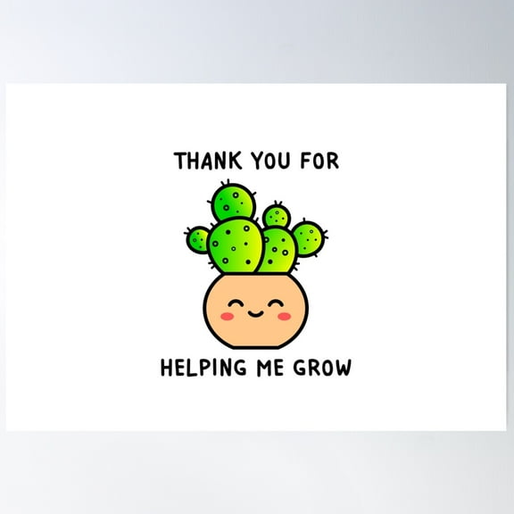 Thank You For Helping Me Grow Poster Wall Art, Modern Wall Decor For Living Room Bedroom, 8x12 UNFRAMED