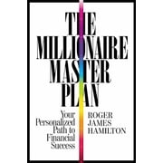 The Millionaire Master Plan: Your Personalized Path to Financial Success, (Paperback)