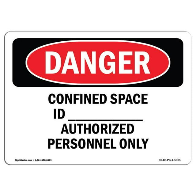 SignMission OS-DS-A-1014-L-1901 10 x 14 in. OSHA Danger Sign - Confined Space Id Authorized Personnel