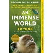 An Immense World : How Animal Senses Reveal the Hidden Realms Around Us (Paperback)