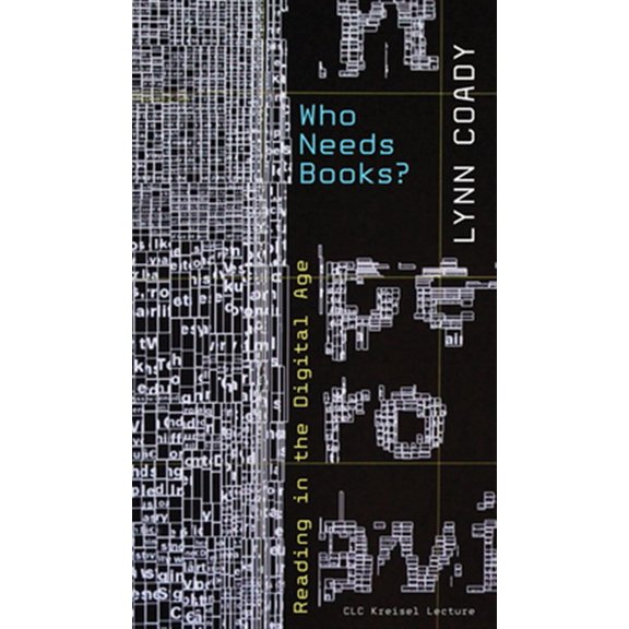 Pre-Owned CLC Kreisel Lecture: Who Needs Books?: Reading in the Digital Age (Paperback)