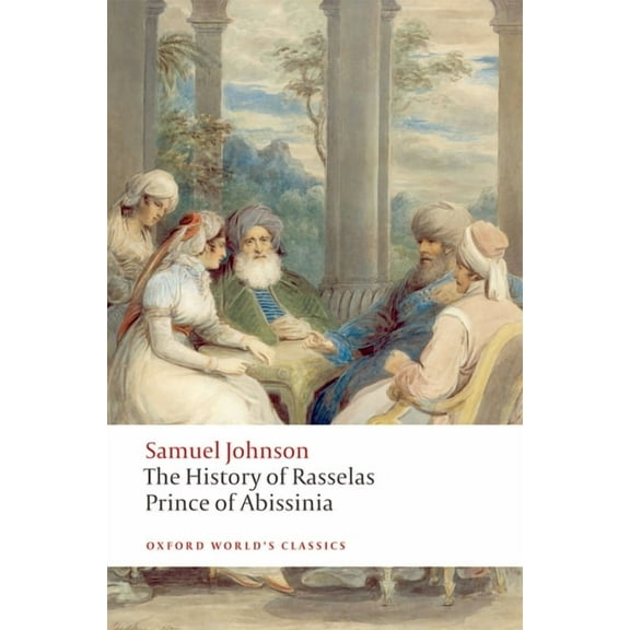 Oxford World's Classics The History of Rasselas, Prince of Abissinia, (Paperback)