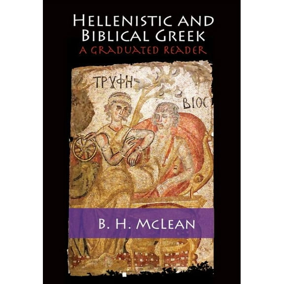 Hellenistic and Biblical Greek, (Paperback)
