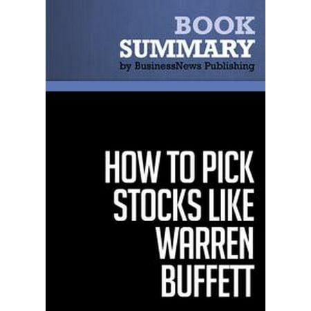 Summary: How to Pick Stocks Like Warren Buffett - Thimoty Vick -