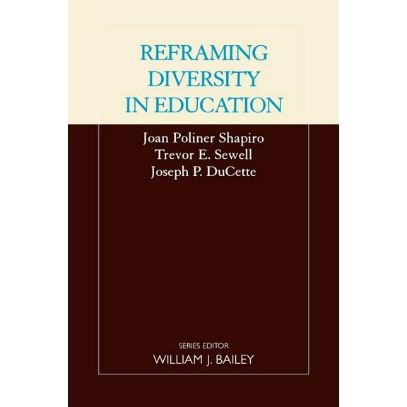 Educational Leadership for the 21st Cent Reframing Diversity in Education, (Paperback)