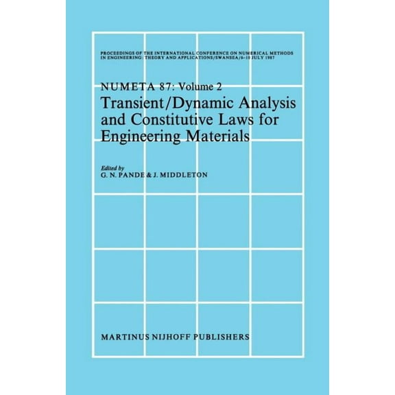 Transient/Dynamic Analysis and Constitutive Laws for Engineering Materials: Proceedings of the International Conference , (Paperback)