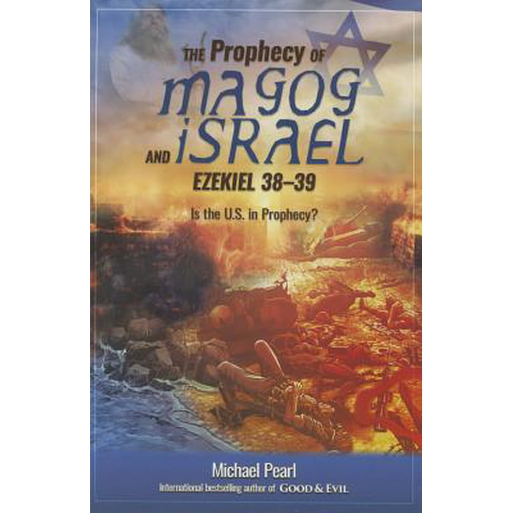 The Prophecy of Magog and Israel Ezekiel 3839