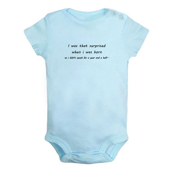 I Was That Surprised When I Was Born Funny Rompers Newborn Baby Bodysuits Infant Jumpsuits Kids Cotton Graphic One-Piece Outfits
