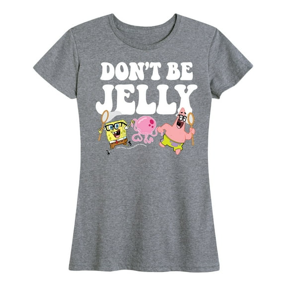 SpongeBob SquarePants - Don't Be Jelly - Adult Ladies Short Sleeve Classic Fit Tee