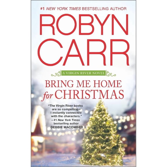 Bring Me Home For Christmas By Robyn Carr (Paperback)