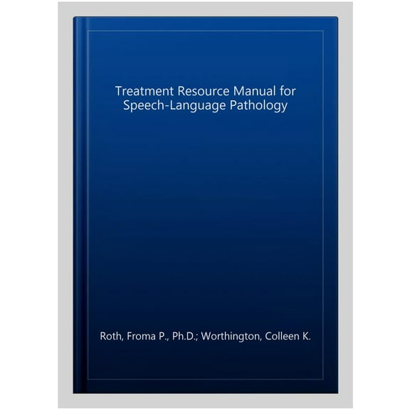 Treatment Resource Manual for Speech-Language Pathology (Paperback)