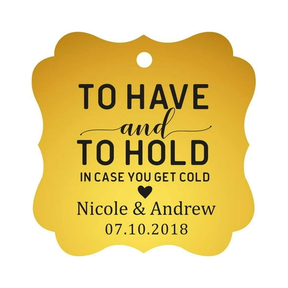 Darling Souvenir To Have and To Hold In Case You Get Cold Wedding Party Favor Hang Tags Custom Bonbonniere Gift Tags-Metallic Gold-100 Tags