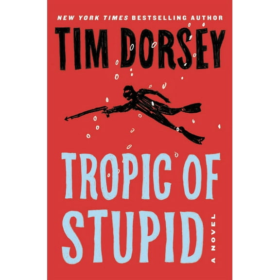 Serge Storms Tropic of Stupid, Book 24, (Hardcover)