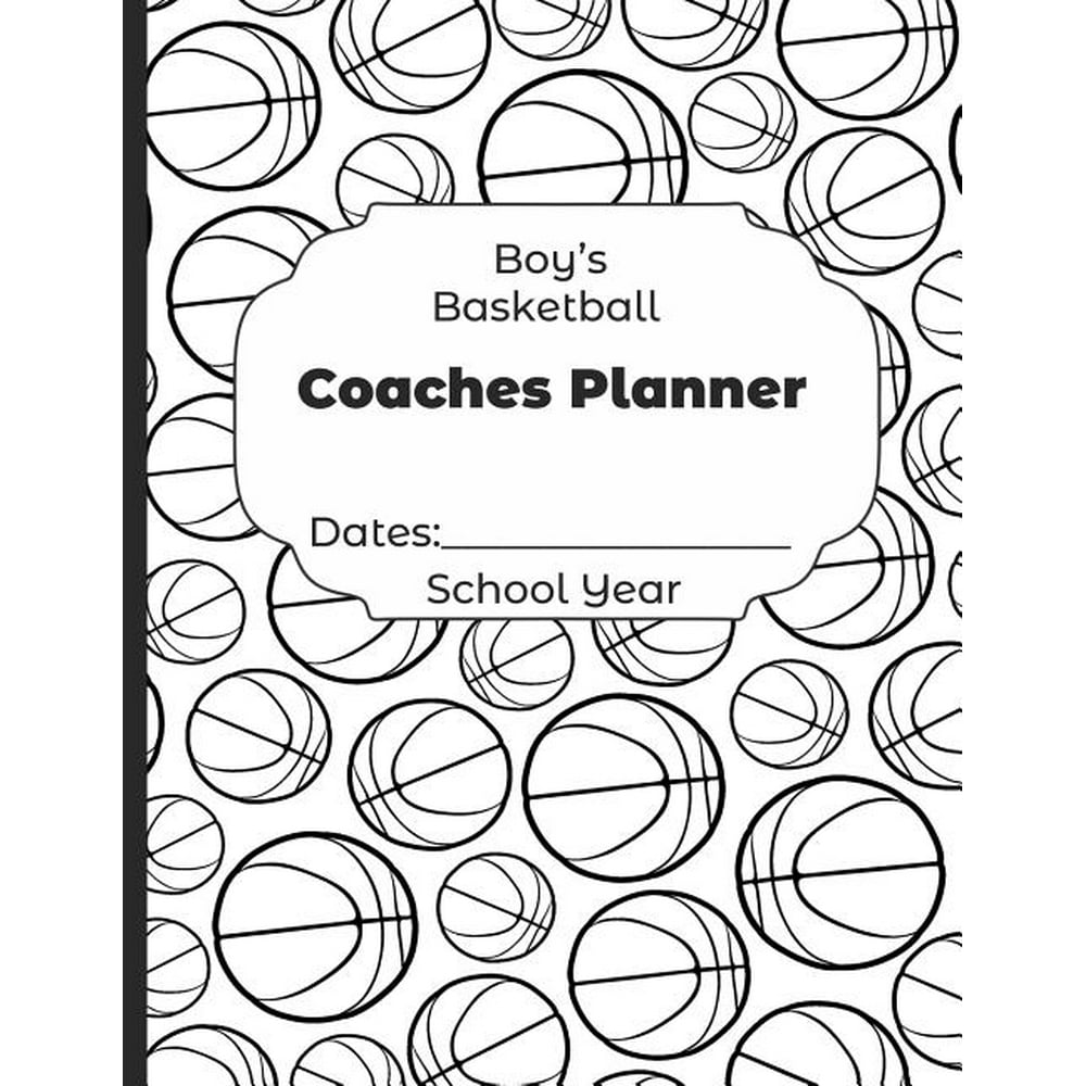 Boys Basketball Coaches Planner Dates School Year Undated Coach