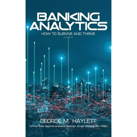 UPC: 9781838434007 | Banking Analytics: How to Survive and Thrive (Hardcover)
