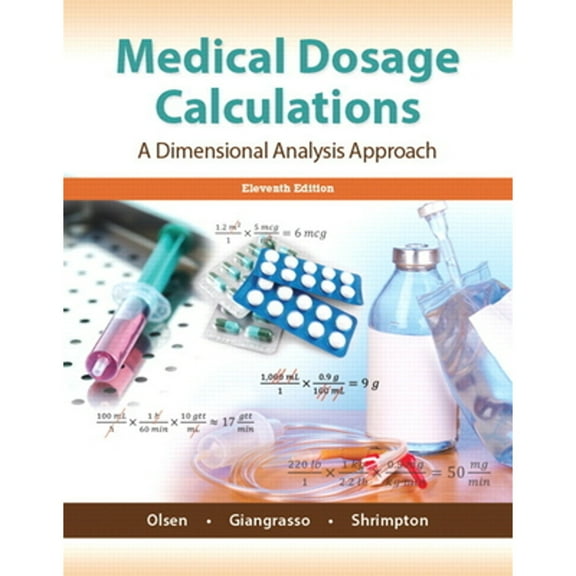 Pre-Owned Medical Dosage Calculations: A Dimensional Analysis Approach, (Paperback)