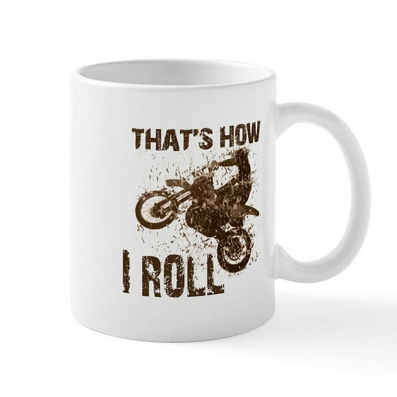 CafePress - Motorcycle, That's How I Roll. Mug - 11 oz Ceramic Mug - Novelty Coffee Tea Cup