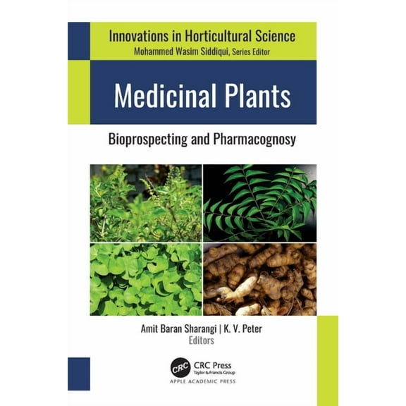 Innovations in Horticultural Science Medicinal Plants: Bioprospecting and Pharmacognosy, (Paperback)