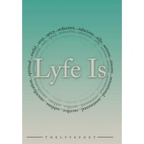Lyfe Is... (Hardcover)