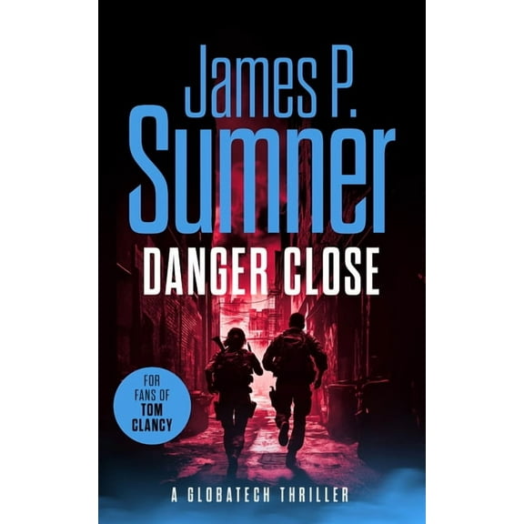 Globatech Danger Close, Book 3, (Paperback)