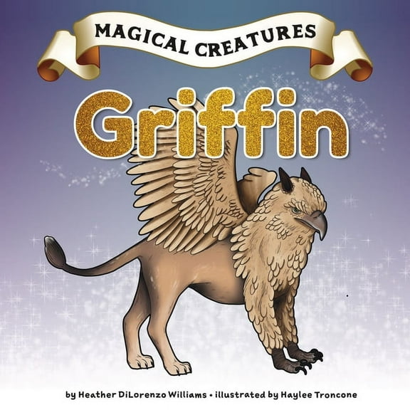 Magical Creatures: Griffin (Hardcover)