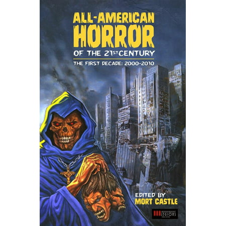All American Horror of the 21st Century - eBook (Best American Novels 21st Century)