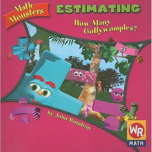 Pre-Owned Estimating: How Many Gollywomples? (Math Monsters) (Paperback) 0836838238 9780836838237