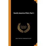 South America Pilot, Part 1 Hardcover