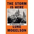 thumbnail image 1 of Pre-Owned The Storm Is Here: An American Crucible (Hardcover) 0593489217 9780593489215, 1 of 1