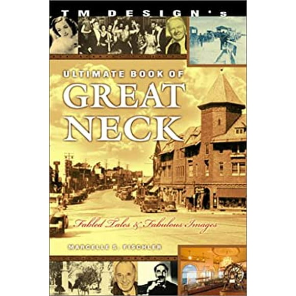 Pre-Owned TM Design's Ultimate Book of Great Neck 9781929810079