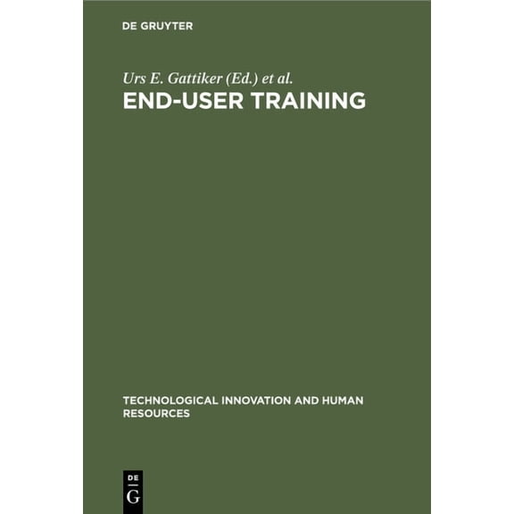 Technological Innovation and Human Resou End-User Training, Book 2, (Hardcover)