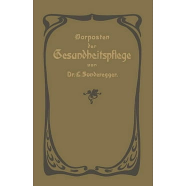 Vorposten Der Gesundheitspflege, (Paperback)