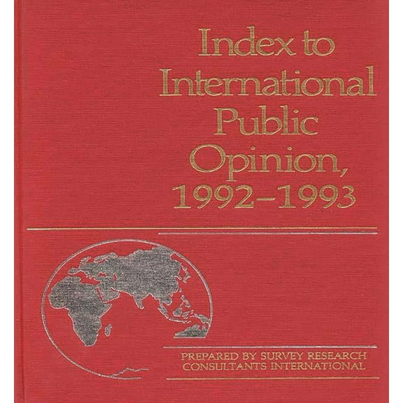Index to International Public Opinion Index to International Public Opinion, 1992-1993, (Hardcover)