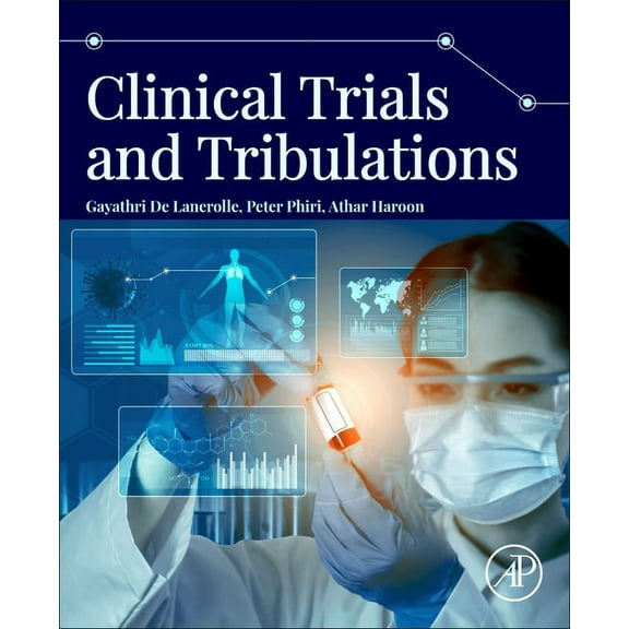 Clinical Trials and Tribulations, (Paperback)