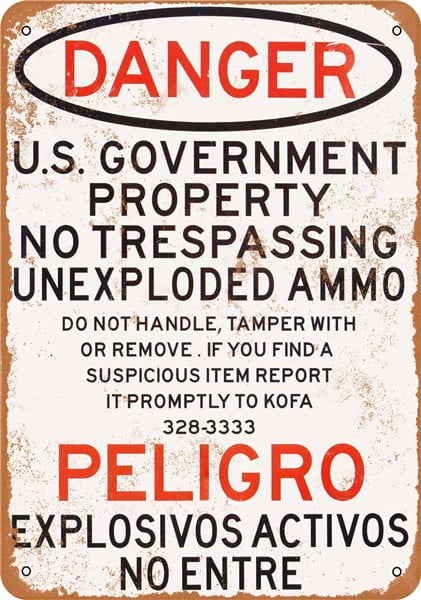 metal tin sign Danger U.S Government Property No Trespassing Unexploded Ammo 