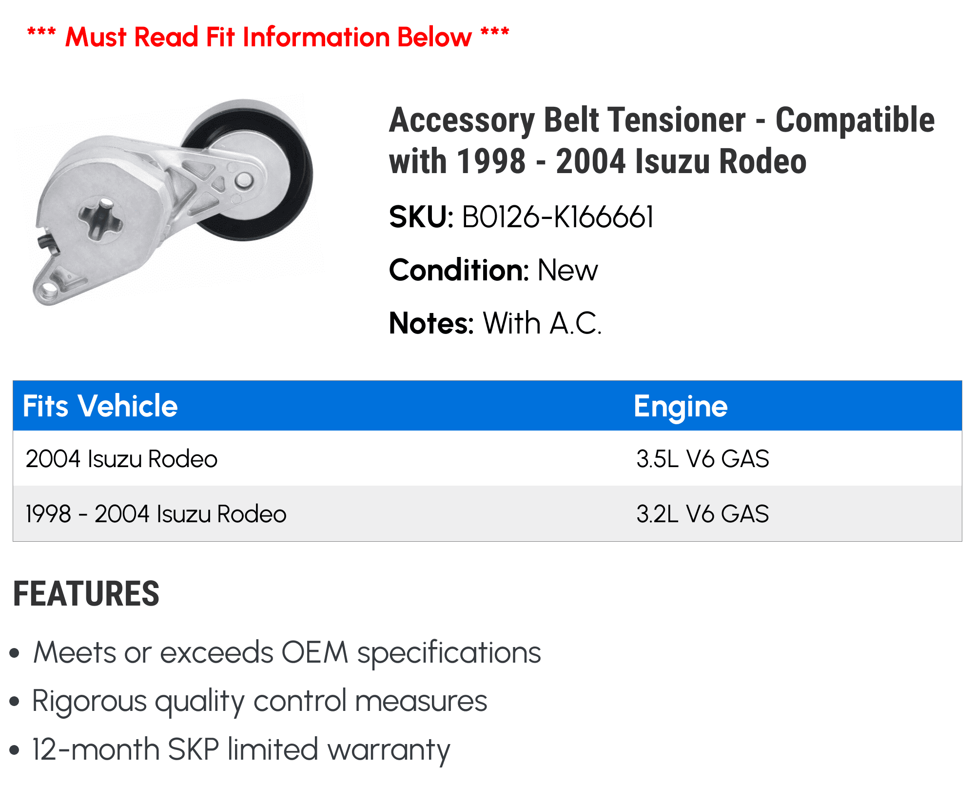 Accessory Belt Tensioner - Compatible with 1998 - 2004 Isuzu Rodeo 1999 2000 2001 2002 2003