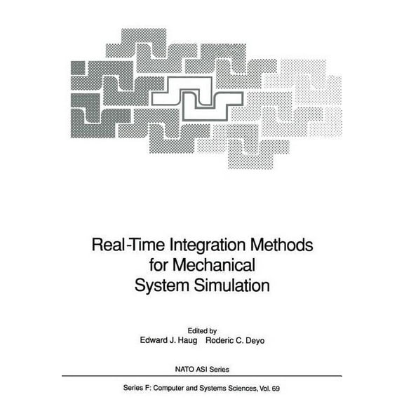 NATO Asi Subseries F: Real-Time Integration Methods for Mechanical System Simulation, Book 69, (Paperback)
