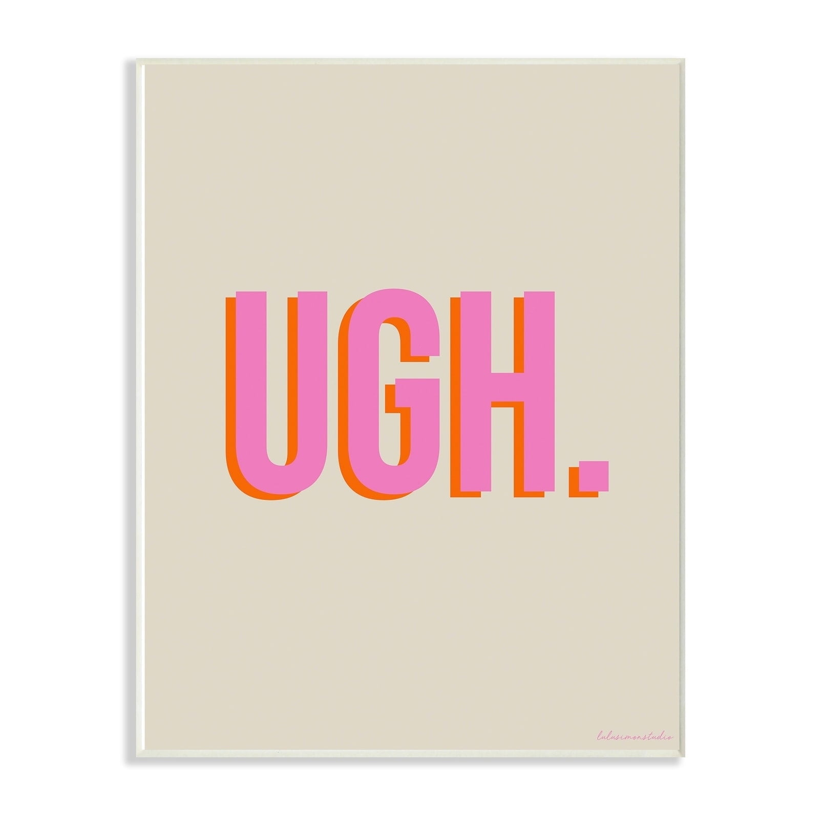 lulusimonSTUDIO Neon Pink Red and Grey UGH Typography Oversized Wall Plaque Art, 12.5 x 0.5 x 18.5