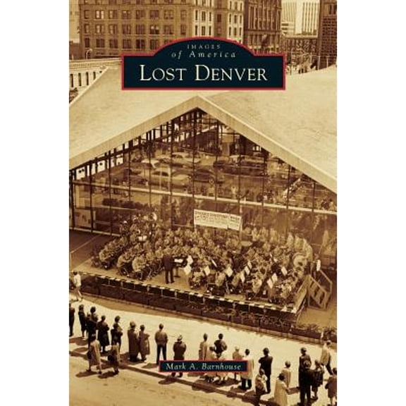 Lost Denver (Hardcover)