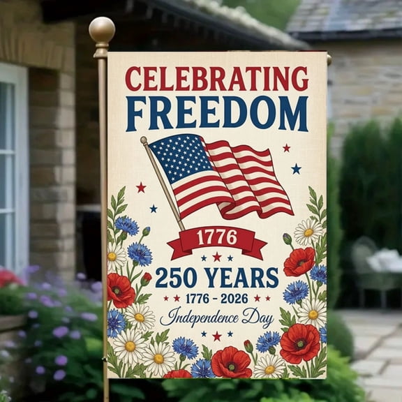 AHGQT 250th Anniversary Celebrating Patriotic Garden Flag, 12x18In 4th of July Double Side Commemorative Flags, Polyester Independence Dayt Flags for Outdoor Lawn Garden Decor,1PCS