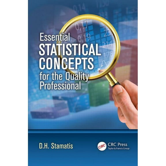 Essential Statistical Concepts for the Quality Professional, (Hardcover)
