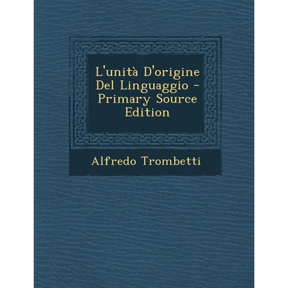 L'Unita D'Origine del Linguaggio - Primary Source Edition (Paperback)