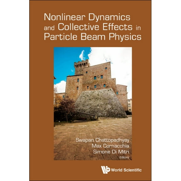 Nonlinear Dynamics & Collective Effects in Particle Beam Phy, (Hardcover)