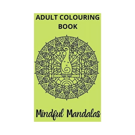 Adult Colouring Book: Mindful Mandalas (Paperback)